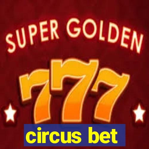 circus bet